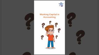 What is Working Capital in Accounting?
