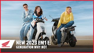 2023 EM1 e: Generation Why Not