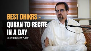 Best daily Dhikr advice from Shaykh Hamza Yusuf