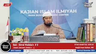 Ustadz Zamzami Juned,Lc. | Birrul Walidain #9 | Masjid Imam Bukhari, IBIC