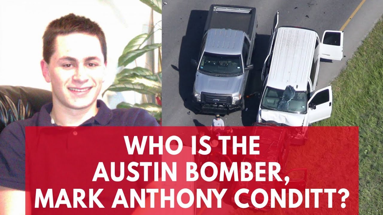 Who Is The Austin Serial Bomber, Mark Anthony Conditt? - YouTube