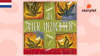 Don Miguel Ruiz - De vier inzichten (Storytel Luisterboek)