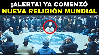 El Sistema Religioso del Anticristo ya ha Comenzado y nadie se da cuenta