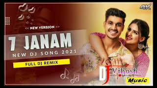 7 Janam Dj Remix | Ndee Kundu & Pranjal Dahiya | 7 Janam Ndee Kundu Remix Song | Remix World |