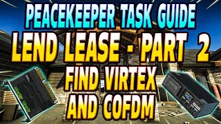 Lend lease Part 2 - Peacekeeper Task Guide - Escape From Tarkov