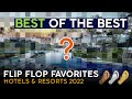 The Best Of 2022 Resorts  Hotels【flip Flop Favorites Awards】which Property Takes The Gold?!