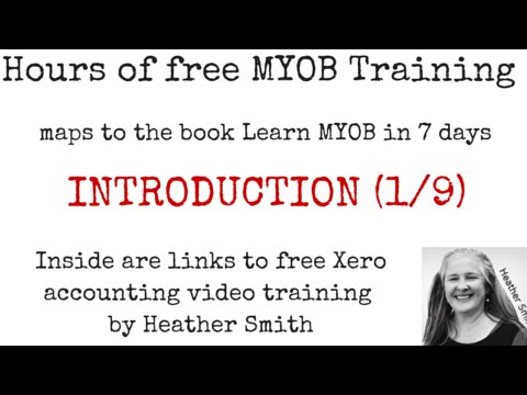 Free MYOB Training Learn MYOB IN 7 Days Day 1 Part 1 (1/9) Free MYOB Training Learn MYOB IN 7 Days Day 1 Part 1 (1/9)