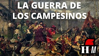 ¿COMUNISTAS EN EL 1500? LA GUERRA DE LOS CAMPESINOS - La Mayor Revuelta Campesina de Europa