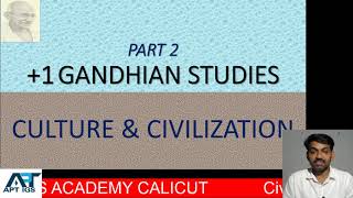 PART 2/+1 GANDHIAN STUDIES/CULTURE \u0026 CIVILIZATION/സംസ്കാരം - നാഗരികത/പൈതൃകം(Cultural heritage)