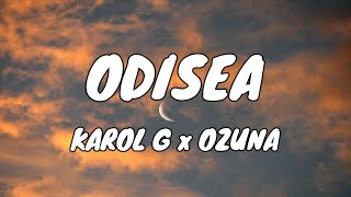 KAROL G, Ozuna - ODISEA (Letra/Lyrics)