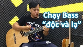 Hướng dẫn chạy câu BASS độc và lạ khi quay về âm chủ La trưởng và Đô trưởng