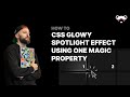 CSS Glowy Spotlight Effect Using One Magic Property #CSS #javascript #webdevelopment