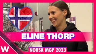 🇳🇴 Eline Thorp "Not Meant to Be"  | Melodi Grand Prix 2023 (INTERVIEW)