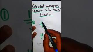 Convert Improper fraction into mixed fraction #Shorts#viralshorts#youtubeshorts