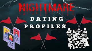 NIGHTMARE DATING STORYTIME & #38: Nightmare Dating Profiles