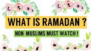 WHAT IS RAMADAN ? - A Special Video for Non Muslims | RAMADAN SERIES | Ramsha Sultan