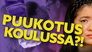 PUUKOTUS KOULUSSA?!! – MIKSI JOKU SATUTTAA TOISTA?!