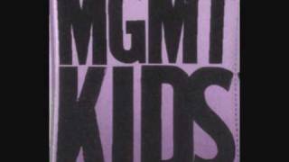 MGMT - Kids (ORIGINAL VERSION) W/ Lyrics (2004)