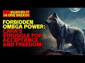 Forbidden Omega Power: Cara's Struggle for Acceptance and Freedom!  #OmegaPower #WerewolfNovel