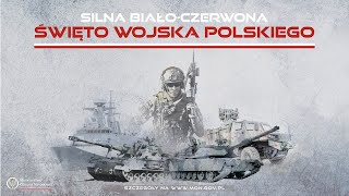 SILNA BIAŁO-CZERWONA – żołnierze zapraszają na Święto Wojska Polskiego (wersja z napisami ang.)