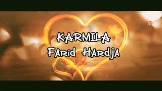 KARMILA - Farid Hardja - Lirik