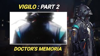 Oversimplified Vigilo Event Story Part 2 : Memoria