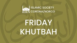 ISCN Friday Khutbah | What Is Your Legacy? | Shaykh Ahmed Billoo | 8/23/24