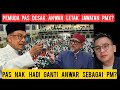 PANAS!! PEMUDA PAS DESAK ANWAR LETAK JAWATAN PM! PAS MEROYAN SEBAB HADI NAK JADI PM DAH CUKUP JUMLOH