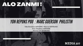 Alo Zanmi ! | Yon repons pou Marc Guerson Philistin (Alo tonton ! )