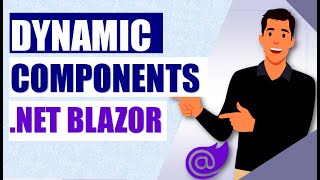 Mastering Blazor: Unleashing the Power of Dynamic Components! Learn How to Use It In Your Web Apps💻🚀