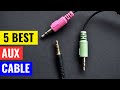 Top 5 Best Aux Cable Review in 2023