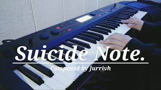 Suicide Note _ Jurrivh [Cover Piano]