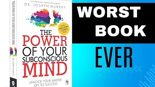 This book will make you depressed.Power of your subconscious mind book review