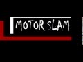 SIN RAZON DE SER -MOTOR SLAM
