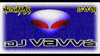 Dj Vavvá - Megamix 2001 - part 1