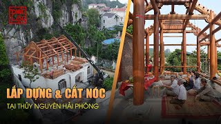 Lắp Dựng Và Cất Nóc Nhà Gỗ Lim 3 Gian 4 Mái Trên Tầng 2 Tại Thủy Nguyên Hải Phòng