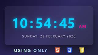 Modern Digital Clock in HTML CSS JavaScript | Live Real-Time Clock Tutorial for Beginners