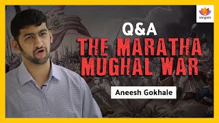 [Q\u0026A] MARATHA MUGHAL WAR  - A TALK BY ANEESH GOKHALE