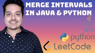 Merge Intervals (Leetcode 56) | Java and Python