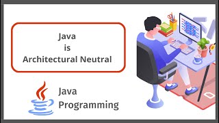 Java is Architectural Neutral Language | Java Tutorials in Hindi | Java Features