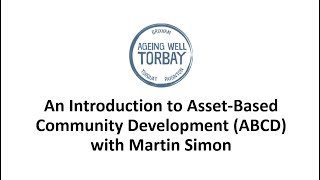 An Introduction to Asset Based Community Development with Martin Simon - 12-05-2021