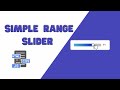 How To Create  Range Slider Using Html CSS And Javascript | Simple Custom Range Tutorials