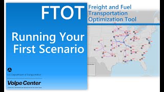 Running Your First Scenario in the Freight and Fuel Transportation Optimization Tool (FTOT)