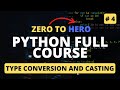 Type casting and data type conversions in Python | Python Tutorial - Python Full Course 2023
