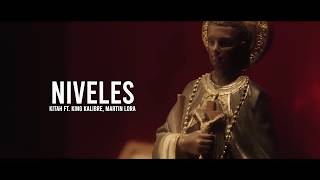 KITAH, King Kalibre, Martín Lora - Niveles (Video Oficial)