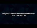 PostgreSQL Stored Procedures and functions from C# in .NET 10
