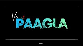 Akhil - Paagla WhatsApp Status || Paagla Black Background WhatsApp Status || Paagla Song Status