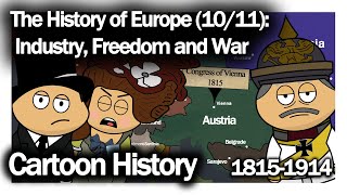 The History of Europe (10/11): Industry, Freedom and War 1815 1914