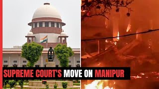 Manipur Violence | Supreme Court Forms Judges Committee On Manipur