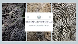 The Complete Works of Art. Cairn L Neolithic Passage Tomb